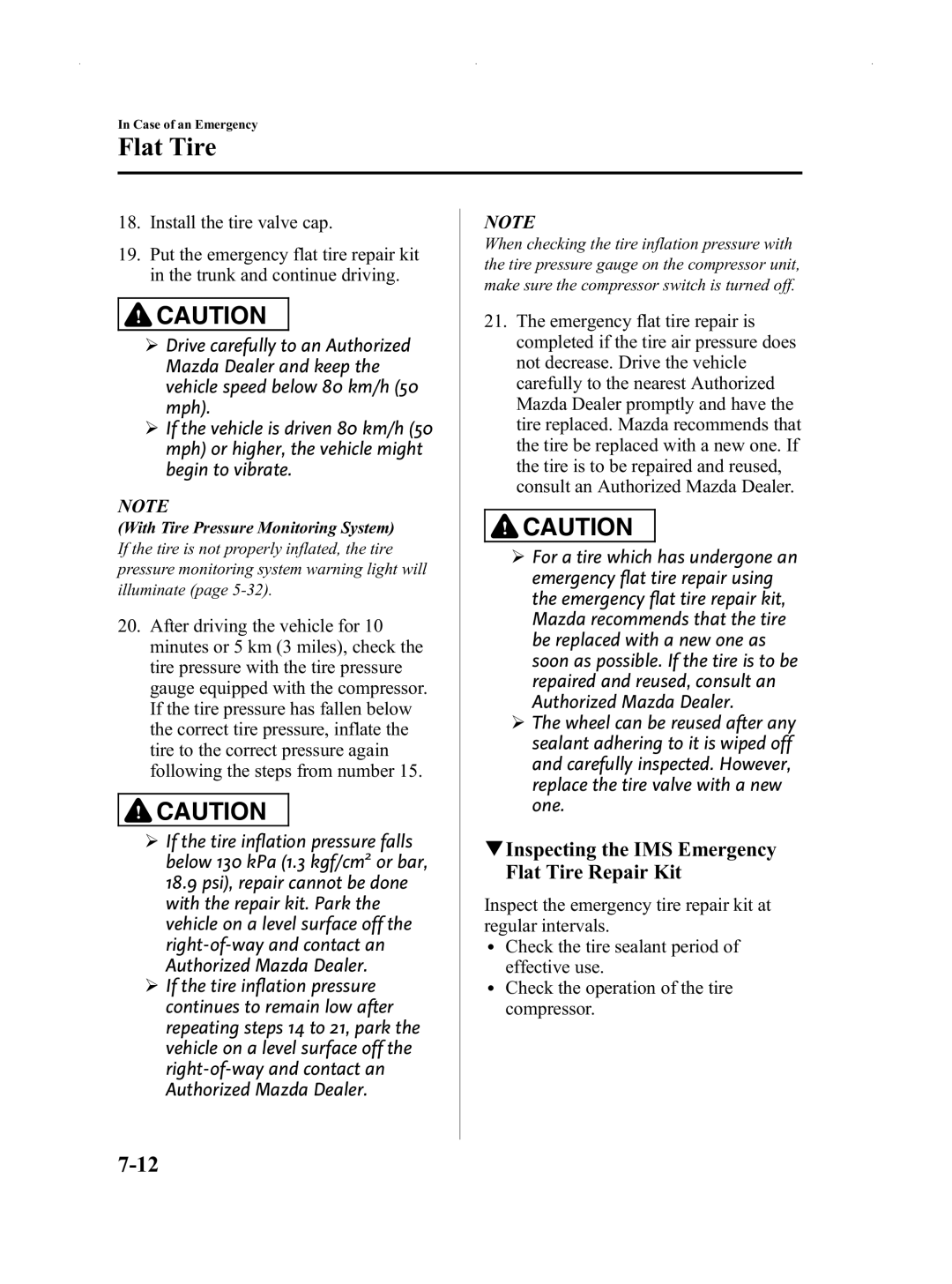 Mazda Not a Manual manual QInspecting the IMS Emergency Flat Tire Repair Kit, With Tire Pressure Monitoring System 