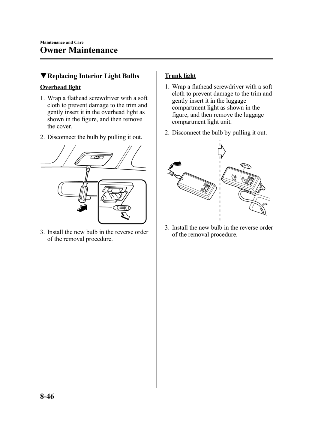 Mazda Not a Manual manual QReplacing Interior Light Bulbs 