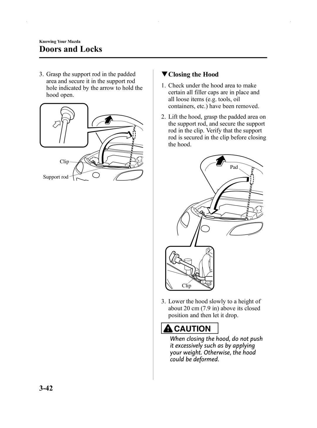 Mazda Not a Manual manual QClosing the Hood 