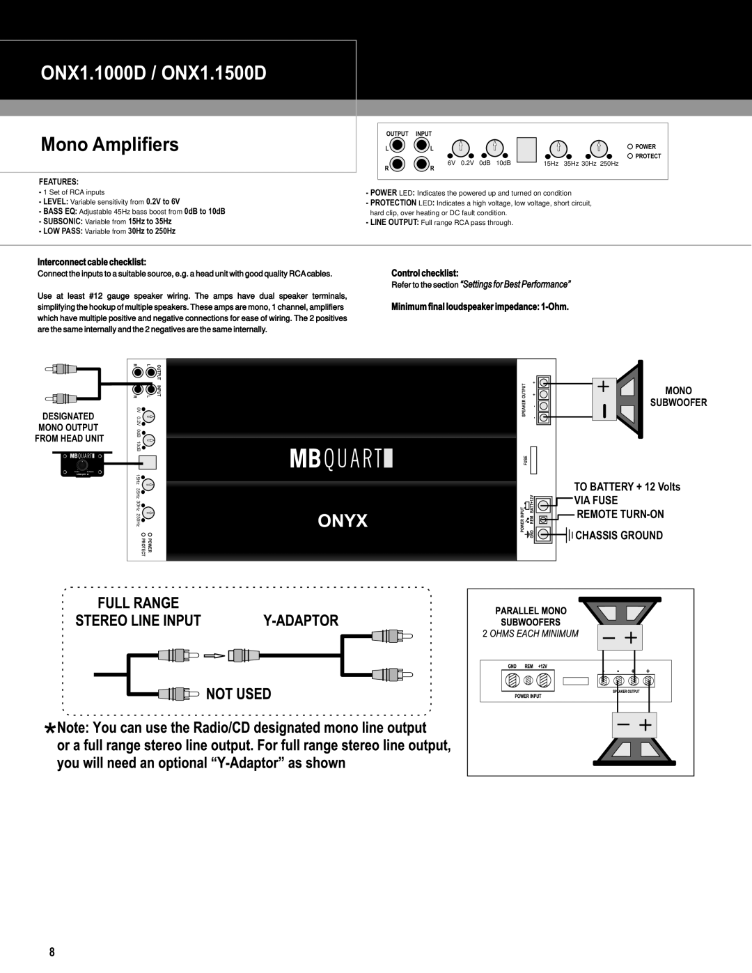 MB QUART ONX4.60, ONX4.80 ONX1.1000D / ONX1.1500D, Mono Amplifiers, Minimum final loudspeaker impedance 1-Ohm, Designated 