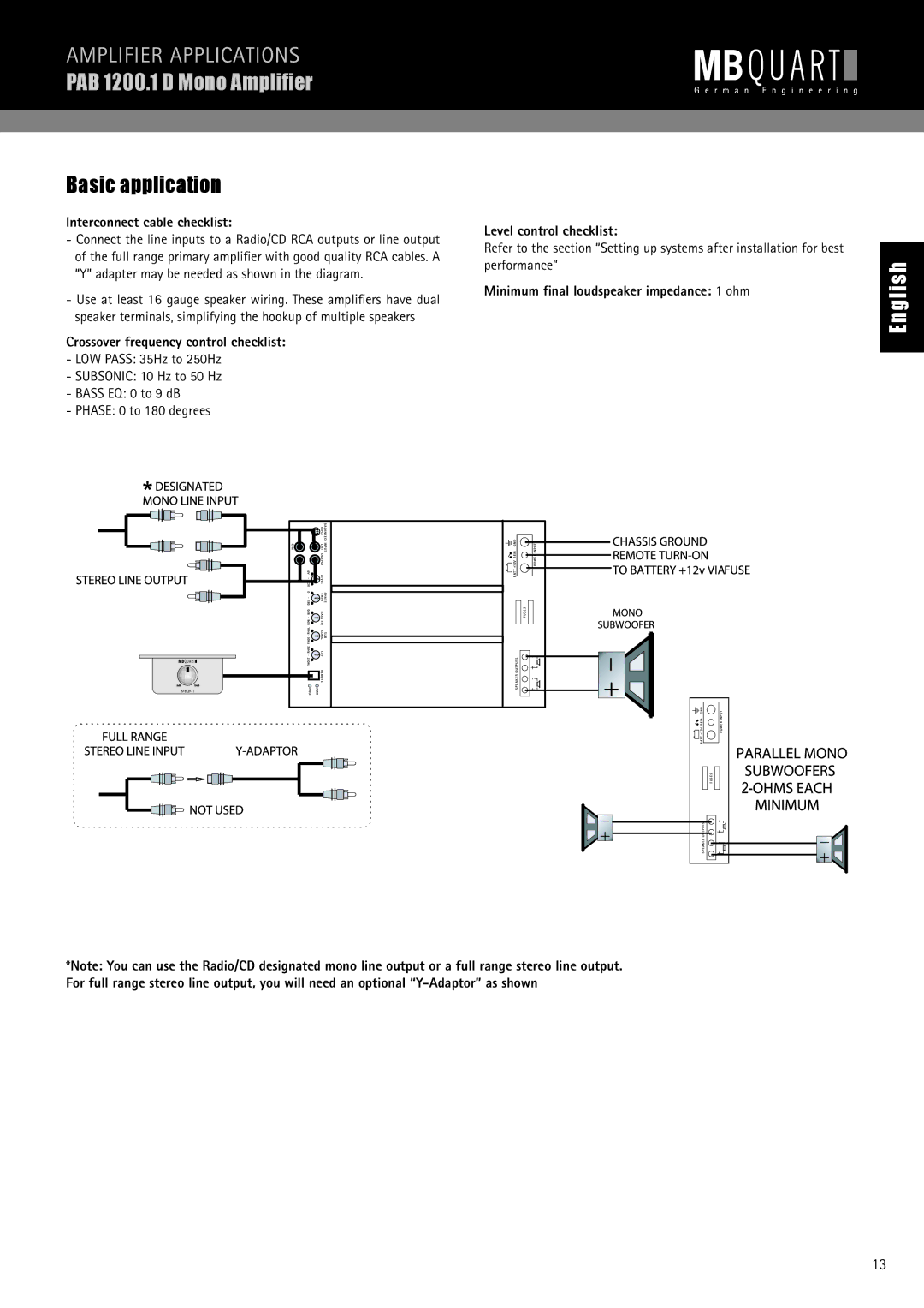 MB QUART PAB 2100c manual PAB 1200.1 D Mono Ampliﬁer, Basic application, Minimum ﬁnal loudspeaker impedance 1 ohm 