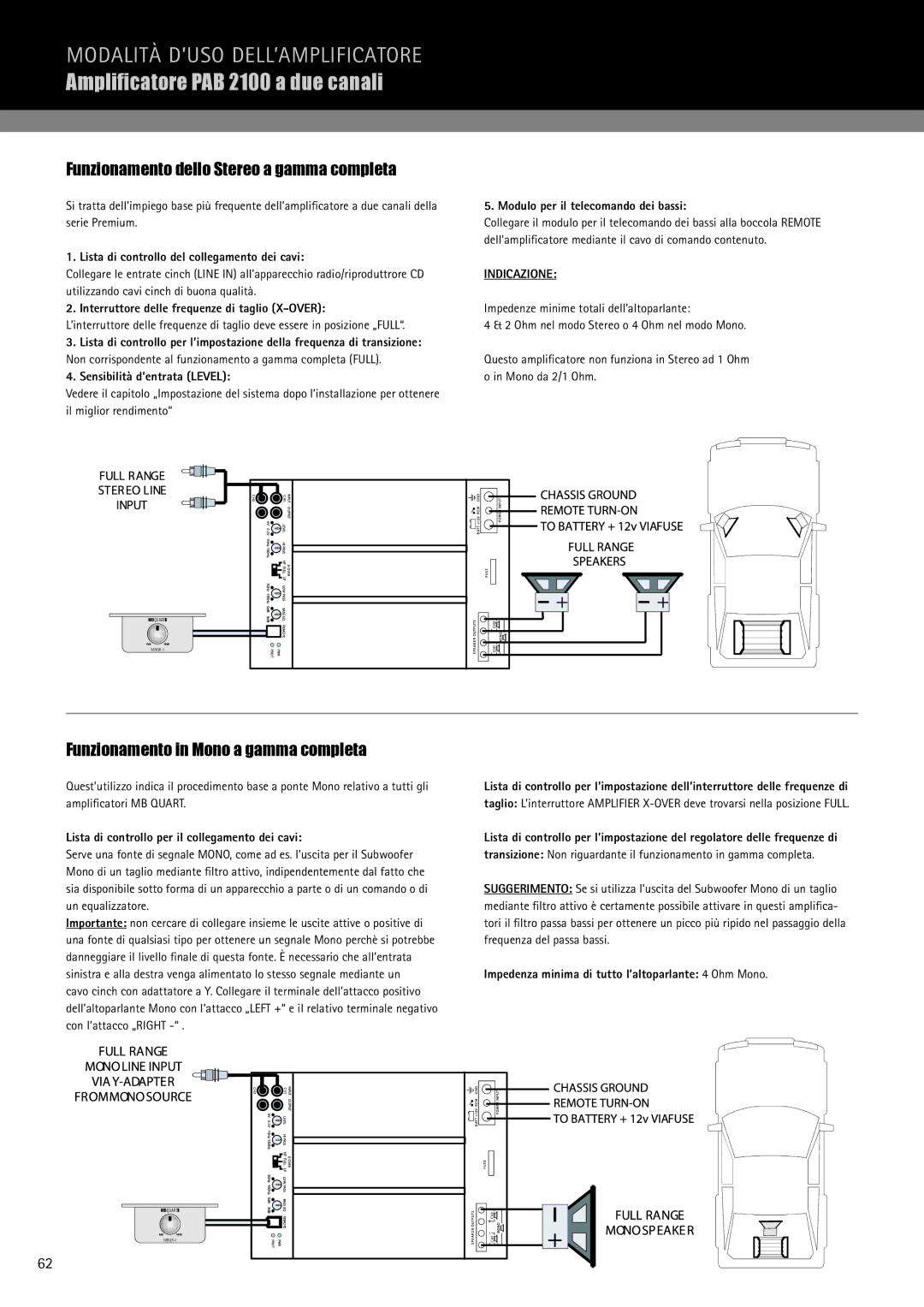 MB QUART PAB 1200.1 D manual Ampliﬁcatore PAB 2100 a due canali, Funzionamento dello Stereo a gamma completa, Indicazione 