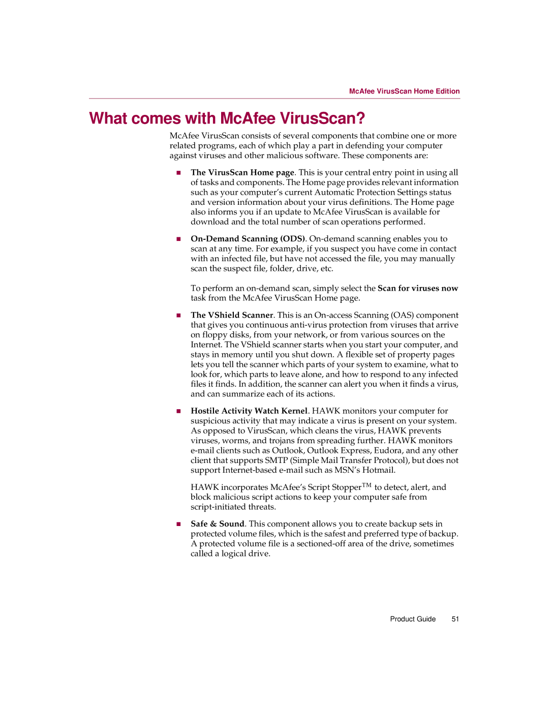 McAfee 5 manual What comes with McAfee VirusScan? 