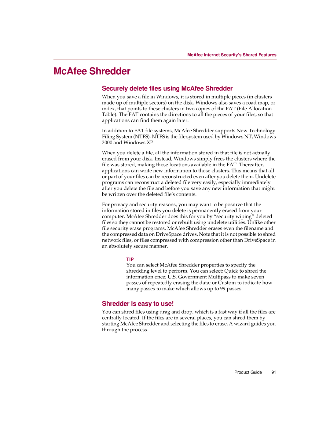 McAfee 5 manual Securely delete files using McAfee Shredder, Shredder is easy to use 