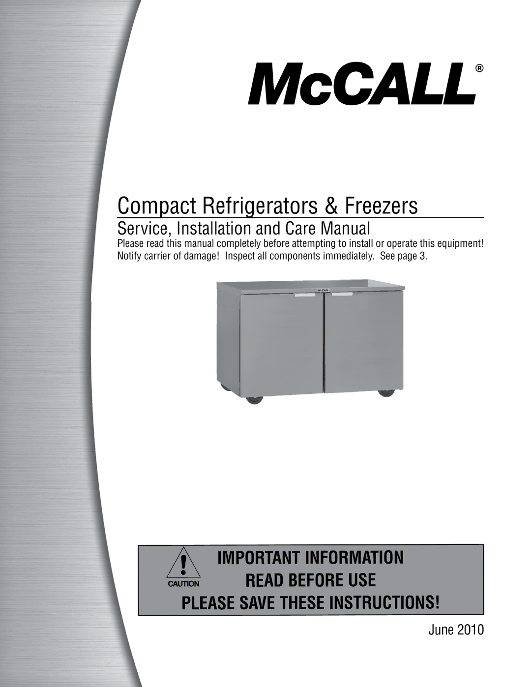 McCall Refrigeration MCCSTR27, MCCSTR48, MCCR48, MCCF48, MCCSTF48, MCCSTF27, MCCF27 manual Compact Refrigerators & Freezers 