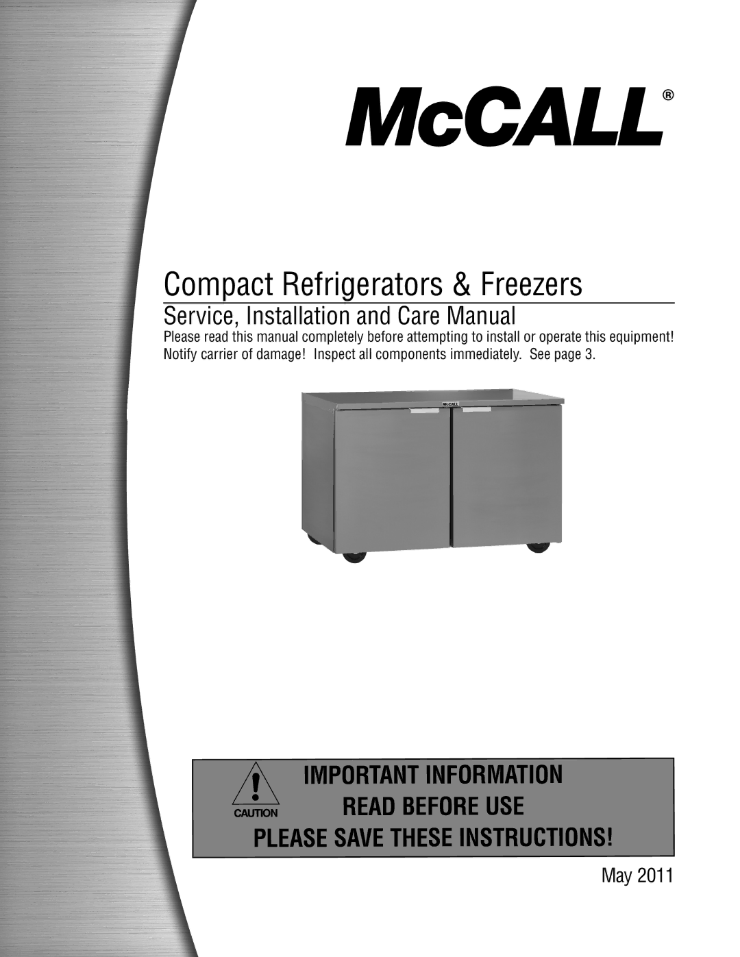 McCall Refrigeration MCCSTR27, MCCSTR48, MCCR48, MCCF48, MCCSTF48, MCCSTF27, MCCF27 manual Compact Refrigerators & Freezers 