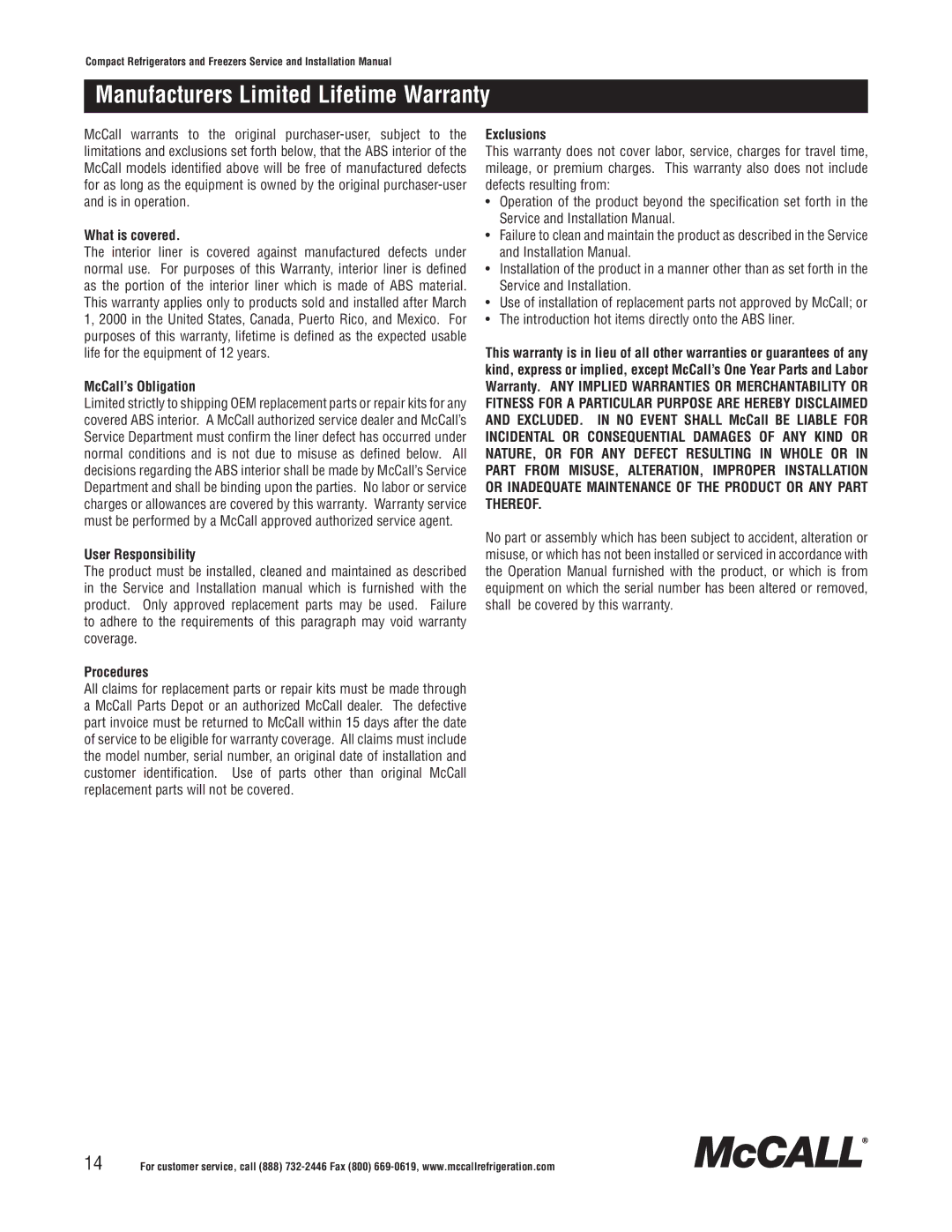 McCall Refrigeration MCCF27, MCCSTR48, MCCSTR27, MCCR48, MCCF48 manual Manufacturers Limited Lifetime Warranty, What is covered 