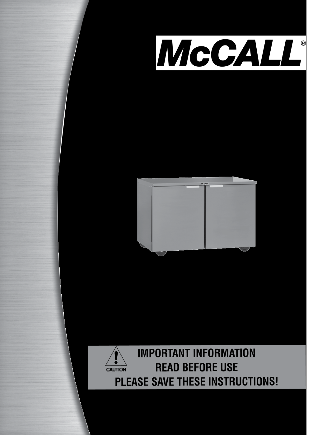 McCall Refrigeration MCCSTR27, MCCSTR48 manual Compact Refrigerators & Freezers, Service, Installation and Care Manual 