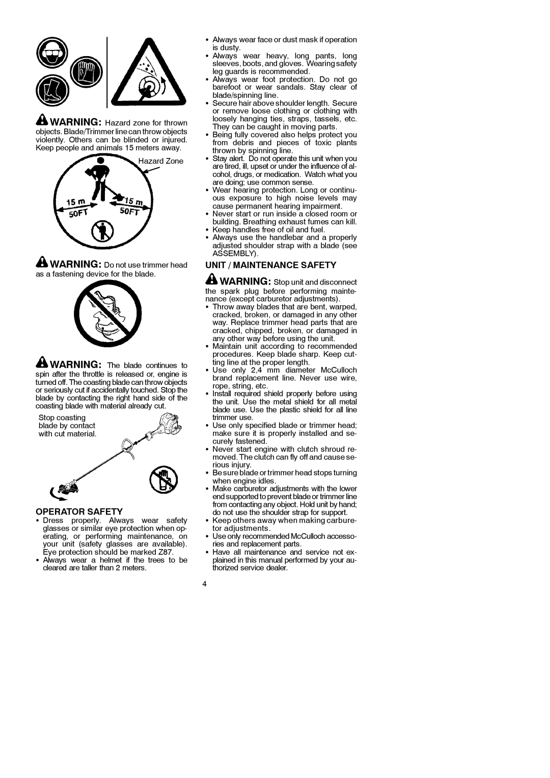 McCulloch 115249726 instruction manual Operator Safety, Unit / Maintenance Safety, Hazard Zone, Are doing use common sense 