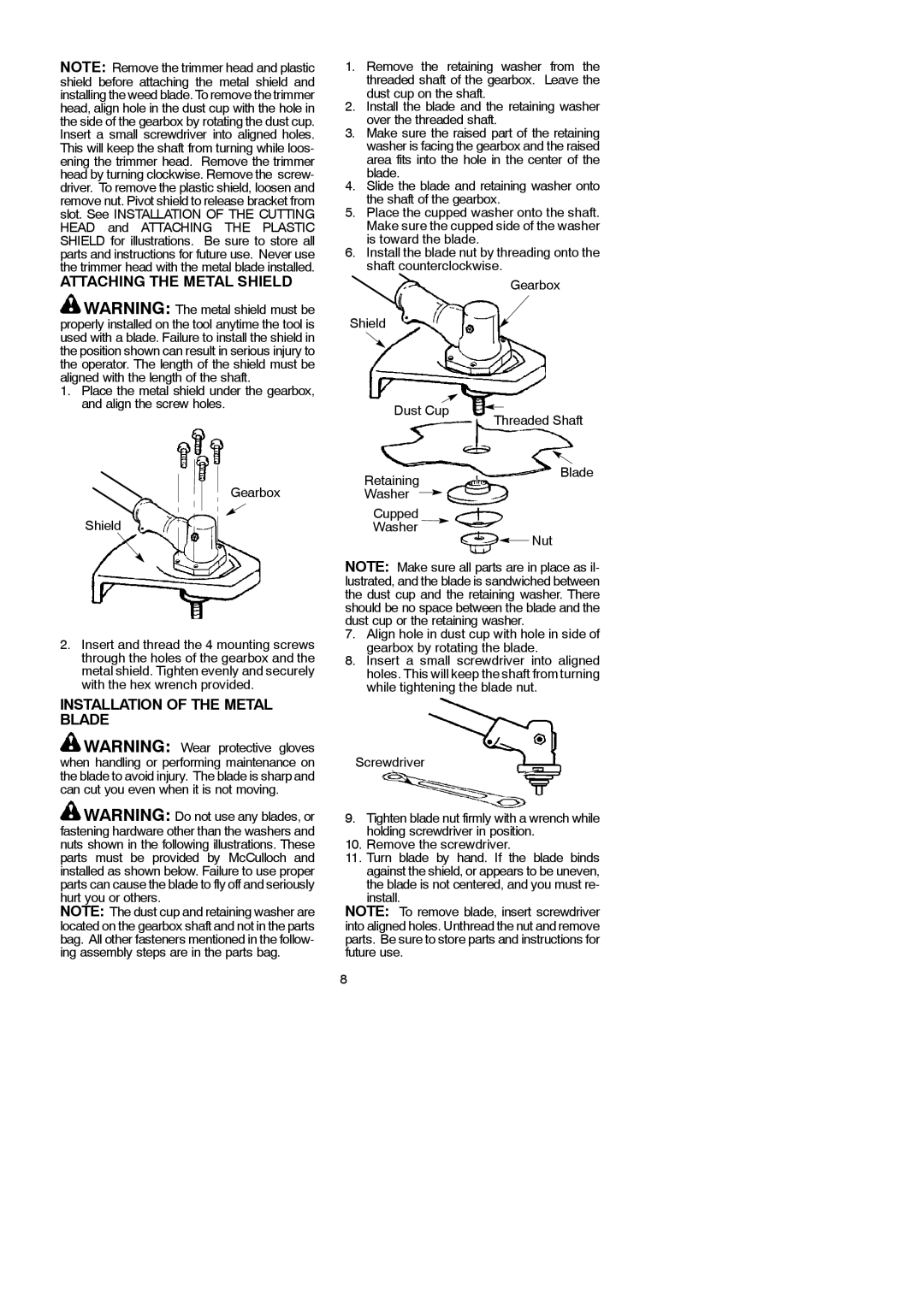 McCulloch 250 B instruction manual Attaching the Metal Shield, Installation of the Metal Blade 