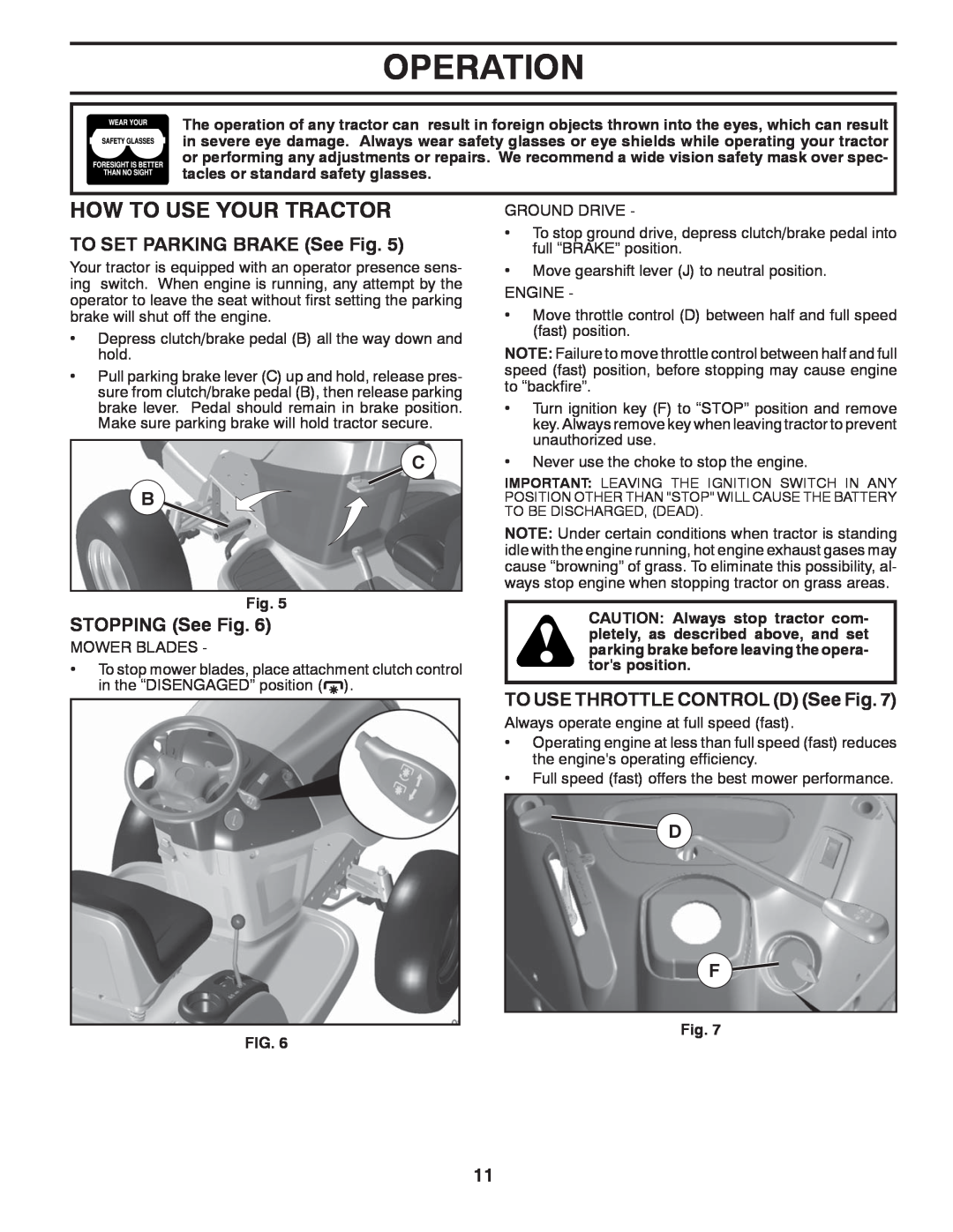 McCulloch 422800 manual How To Use Your Tractor, TO SET PARKING BRAKE See Fig, STOPPING See Fig, Operation 
