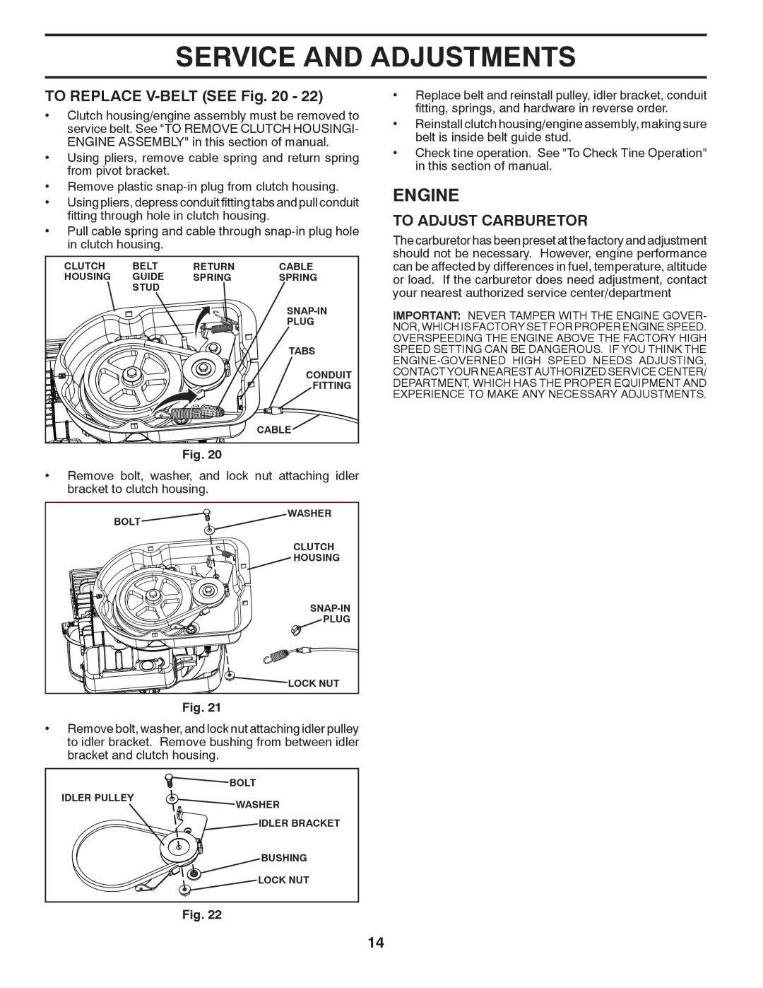 McCulloch 96083000300, 433691, MC550 manual To Replace V-BELT see, To Adjust Carburetor 