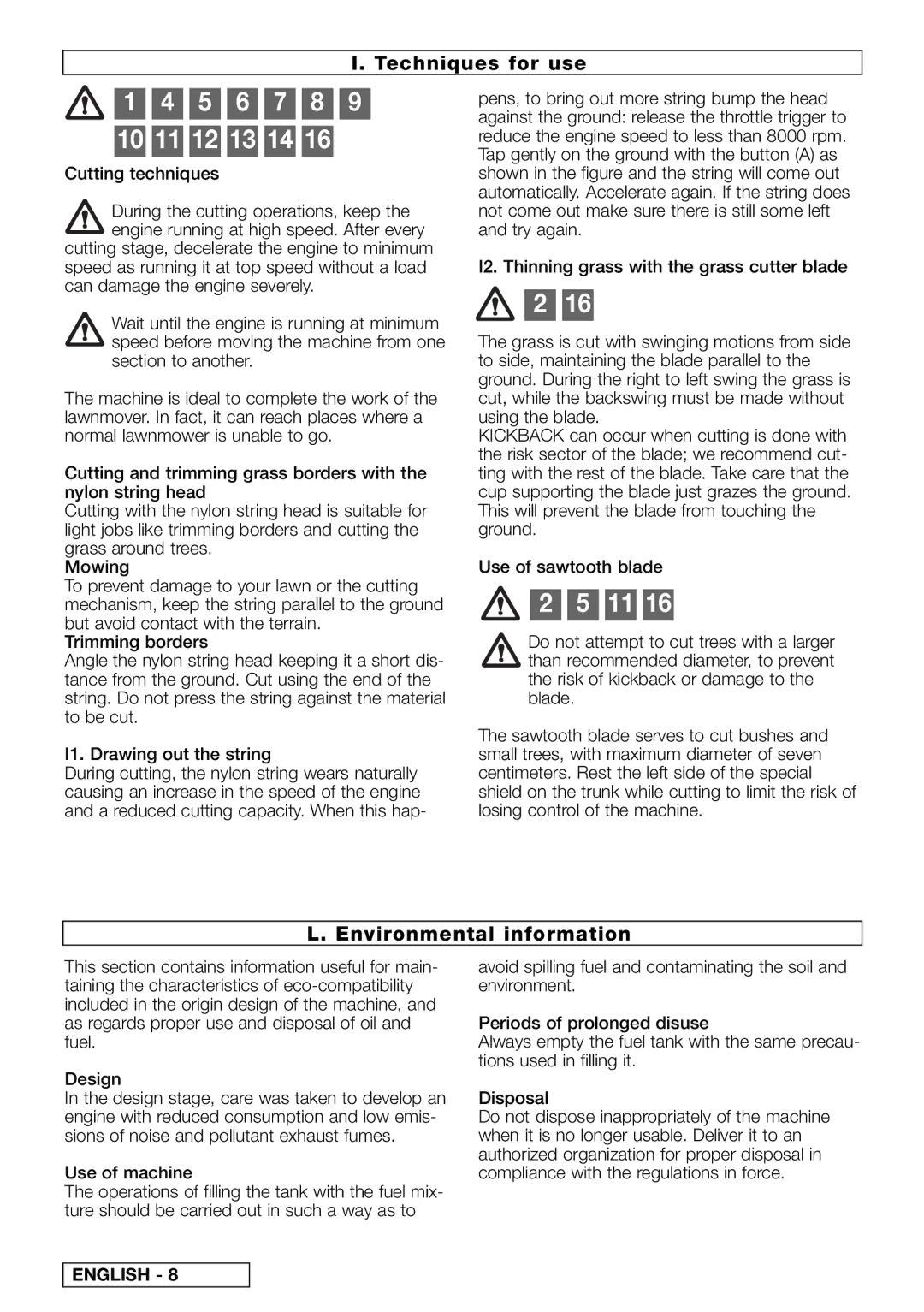 McCulloch 497 B 5 6 7 8 10 11 12 13 14, Techniques for use, Environmental information, Cutting techniques, Use of machine 