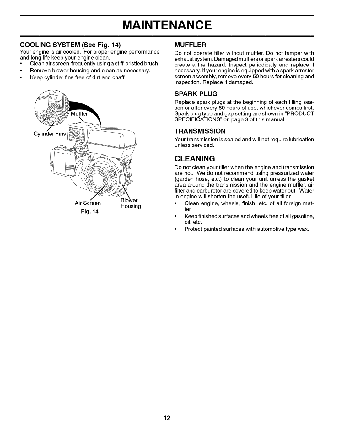 McCulloch 532 43 21-09, 96083000400, MC900 manual Cleaning, Cooling System See Fig, Muffler, Spark Plug, Transmission 