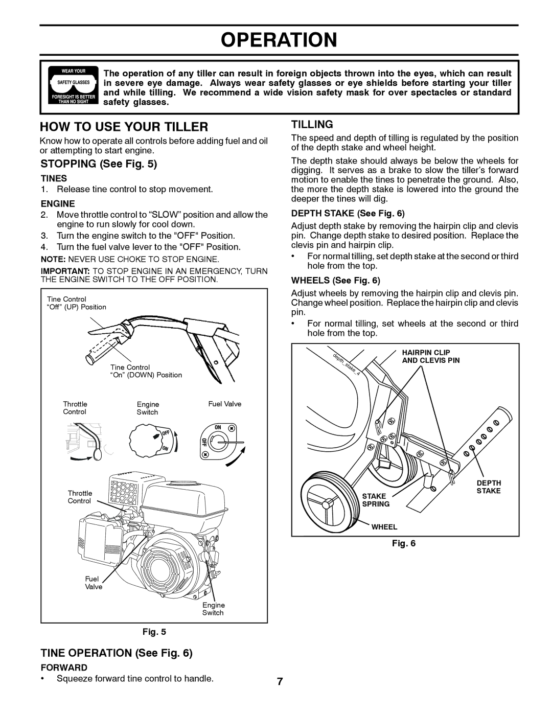 McCulloch 96083000400, 532 43 21-09, MC900 manual HOW to USE Your Tiller, Stopping See Fig, Tine Operation See Fig, Tilling 