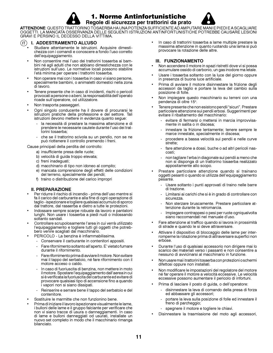 McCulloch 532 43 37-12 Rev. 1 Norme Antinfortunistiche, Addestramento ALL’USO, II. Preparazione, III. Funzionamento 