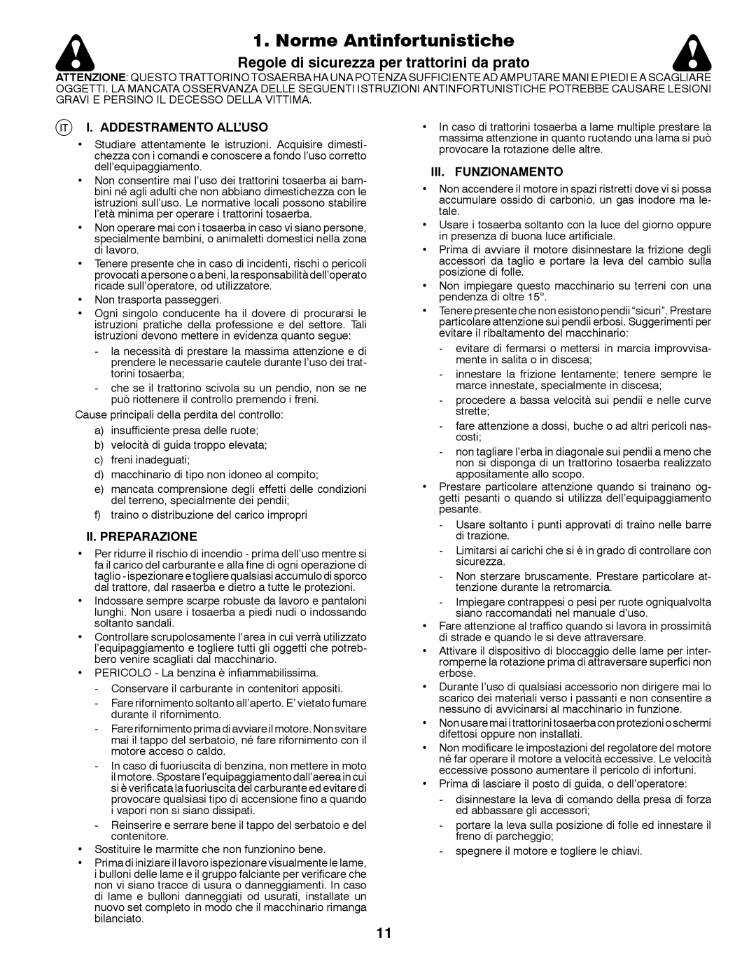 McCulloch 532 43 41-98 Rev. 1 manual Norme Antinfortunistiche, Addestramento ALL’USO, II. Preparazione, III. Funzionamento 