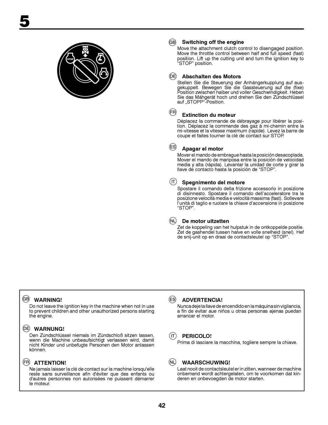 McCulloch 532 43 41-98 Rev. 1 manual Switching off the engine, Abschalten des Motors, Extinction du moteur, Apagar el motor 