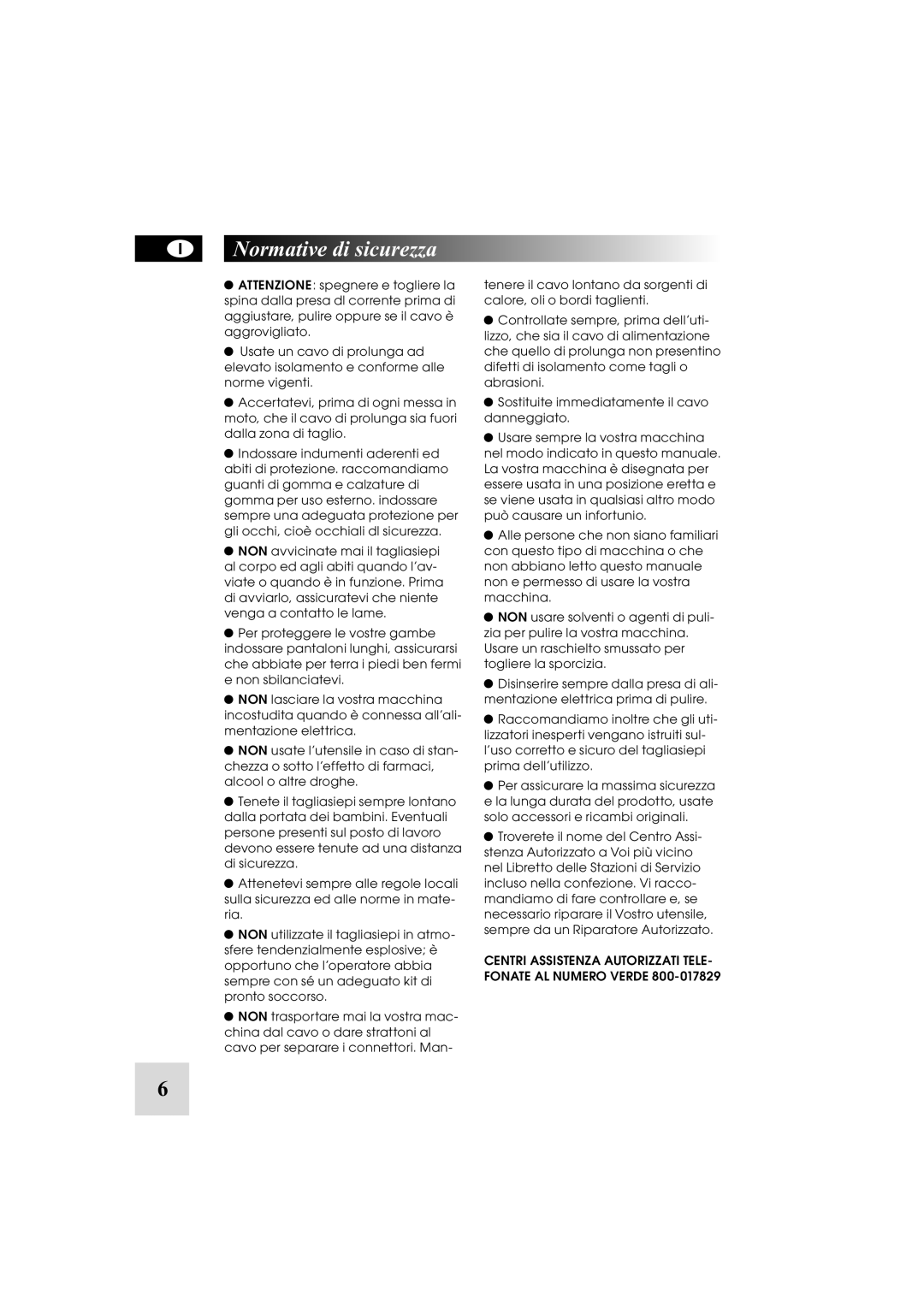 McCulloch 5-500W, 6-70, 5-60, 6-600W manual Normative di sicurezza, Centri Assistenza Autorizzati TELE- Fonate AL Numero Verde 