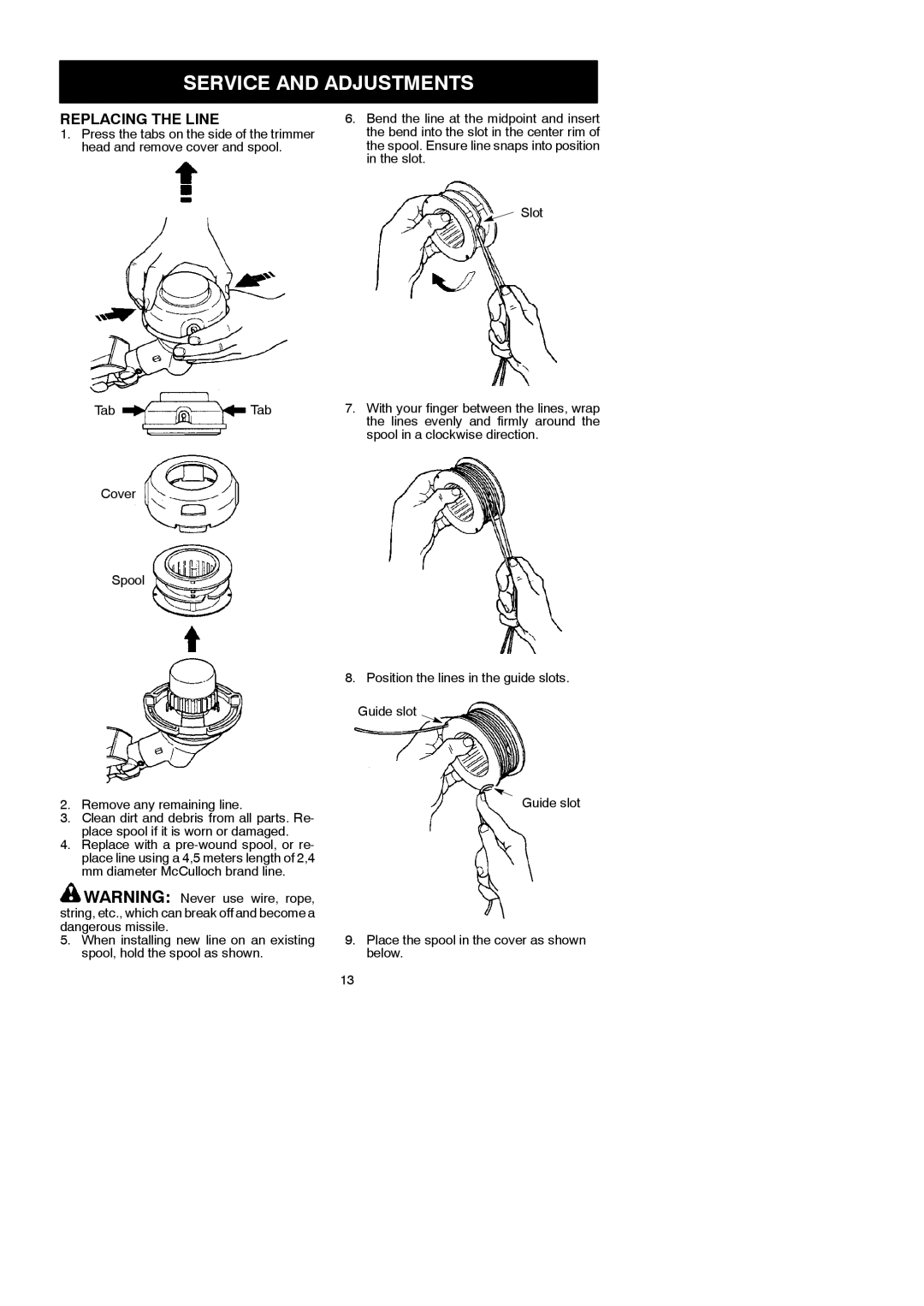 McCulloch 433B Service and Adjustments, Replacing the Line, Lines evenly and firmly around, Spool in a clockwise direction 