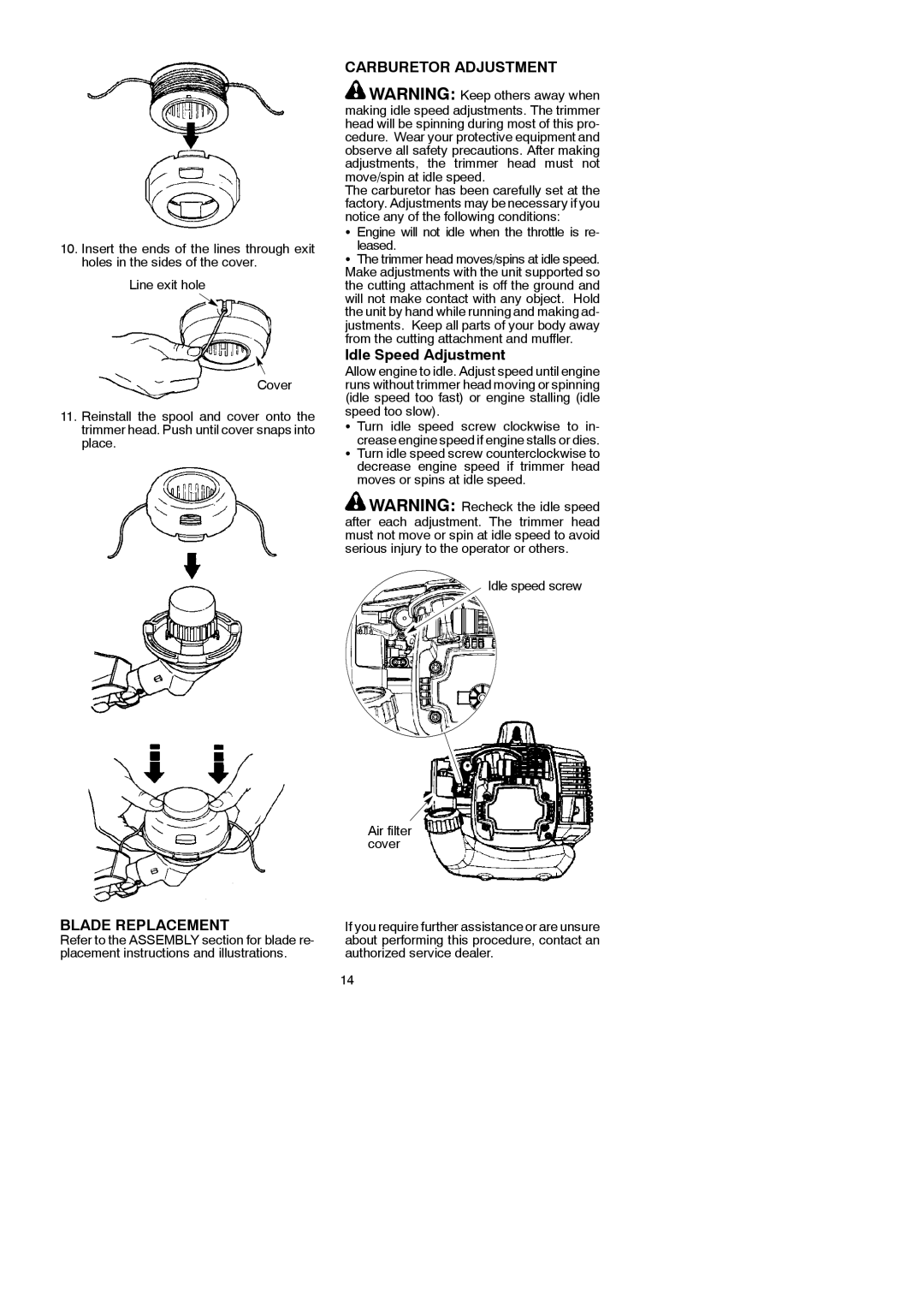 McCulloch 115154526, 433B Carburetor Adjustment, Blade Replacement, Engine will not idle when the throttle is re- leased 