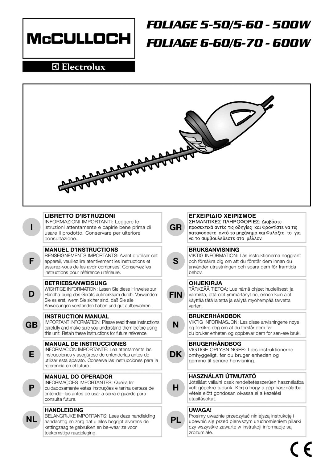 McCulloch 95390032600, 95390032700, 95390032800, 5-50-500W instruction manual Foliage 5-50/5-60 500W Foliage 6-60/6-70 600W 