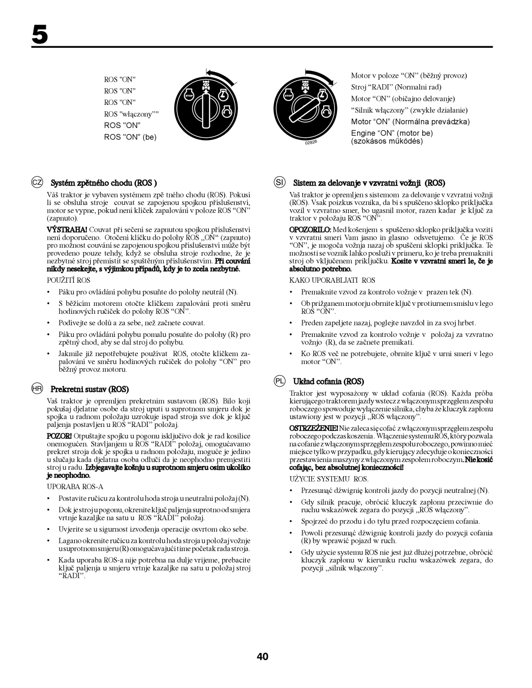 McCulloch 96041000904 CZ Systém zpětného chodu ROS, HR Prekretni sustav ROS, Sistem za delovanje v vzvratni vožnji ROS 