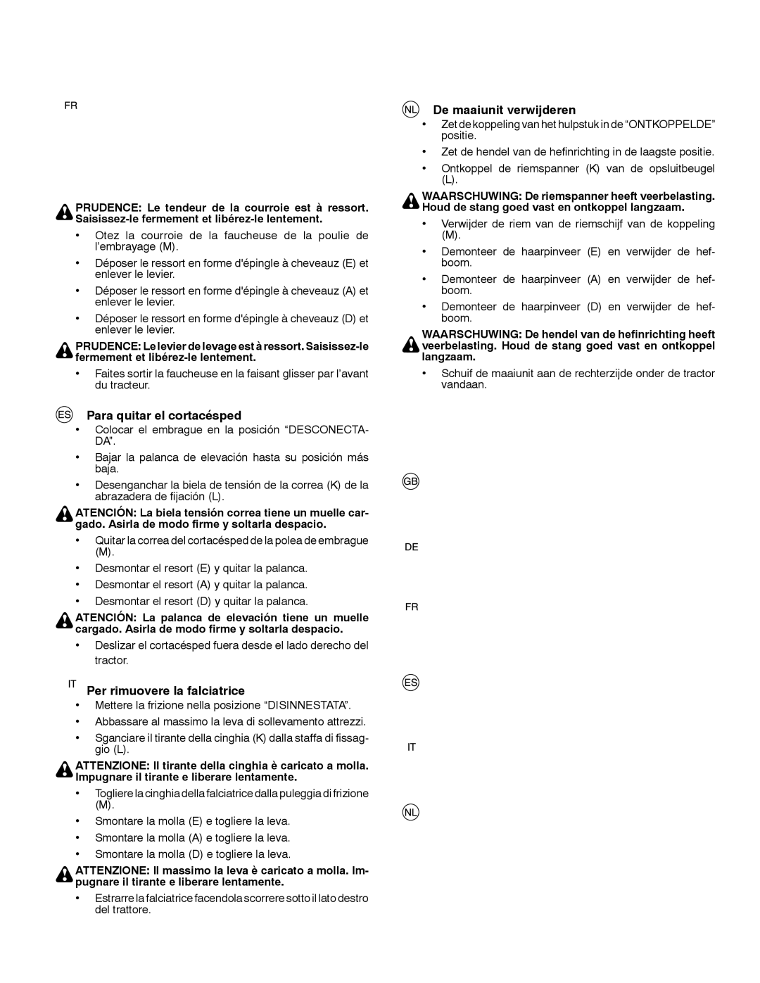 McCulloch 532 43 29-74, 96041009101 Pour démonter la faucheuse, Para quitar el cortacésped, Per rimuovere la falciatrice 