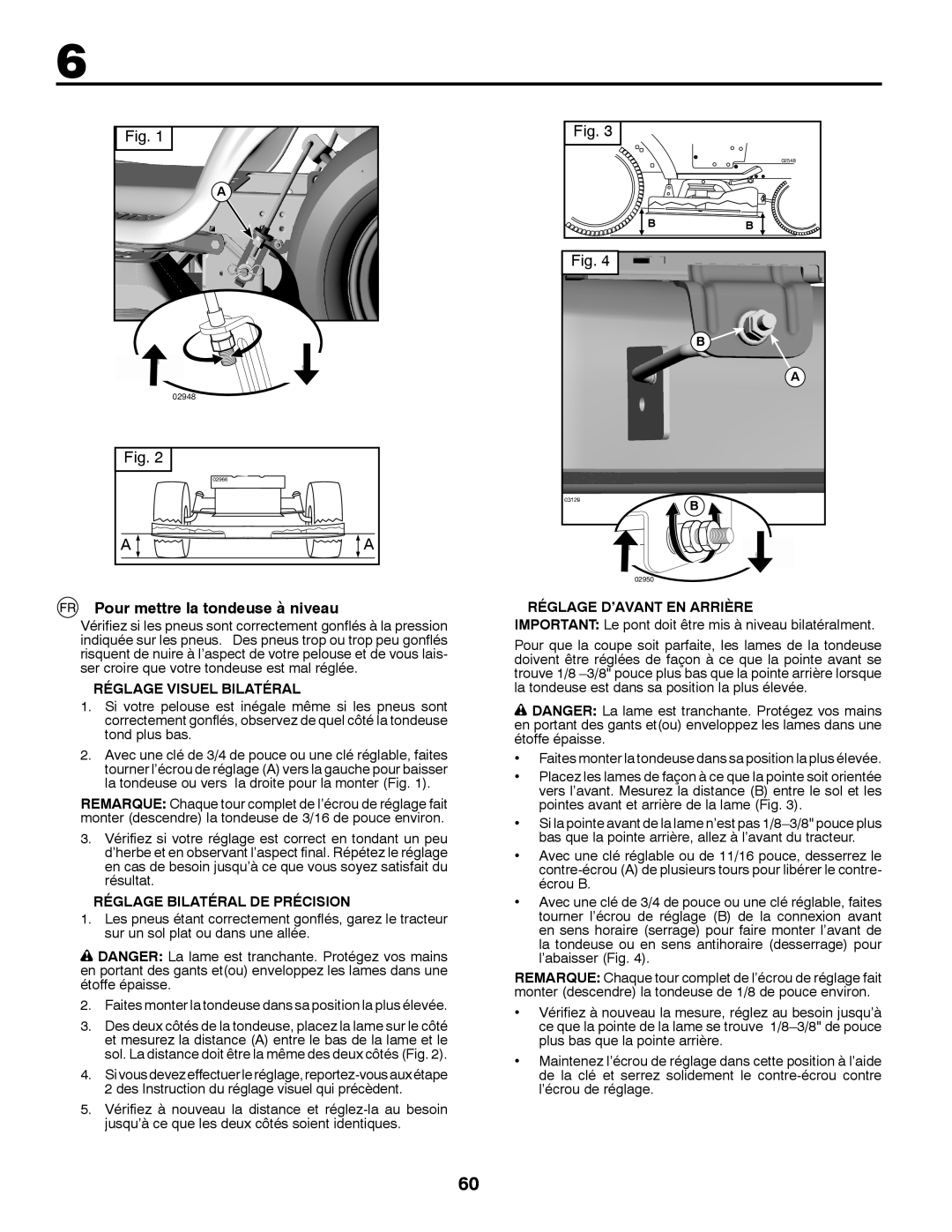 McCulloch 96041009701 Pour mettre la tondeuse à niveau, Réglage Visuel Bilatéral, Réglage Bilatéral DE Précision 