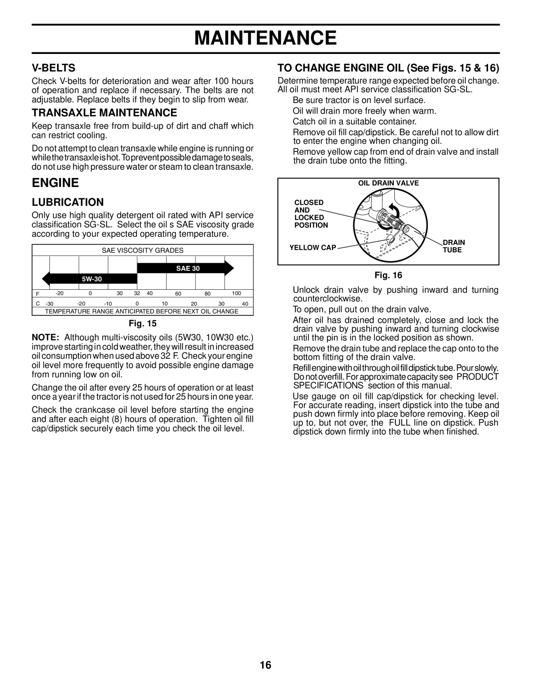 McCulloch 96041011501, 532 42 27-27 Rev. 2 Belts, Transaxle Maintenance, Lubrication, To Change Engine OIL See Figs 