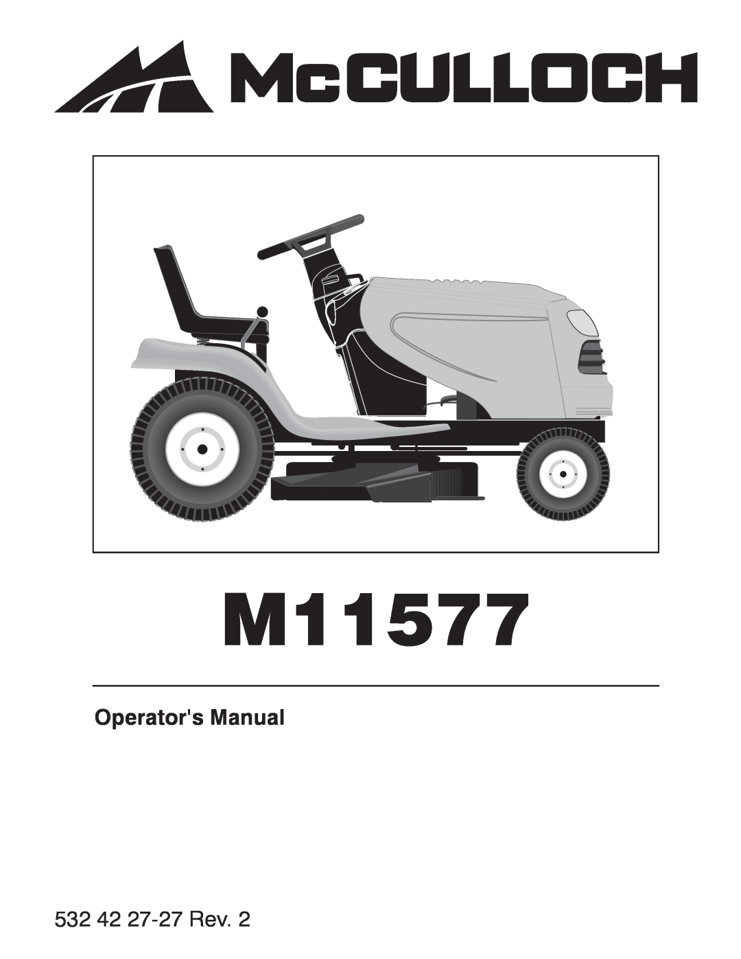 McCulloch 532 42 27-27 Rev. 2, 96041011501 manual Operators Manual, M11577, 532 42 27-27Rev 