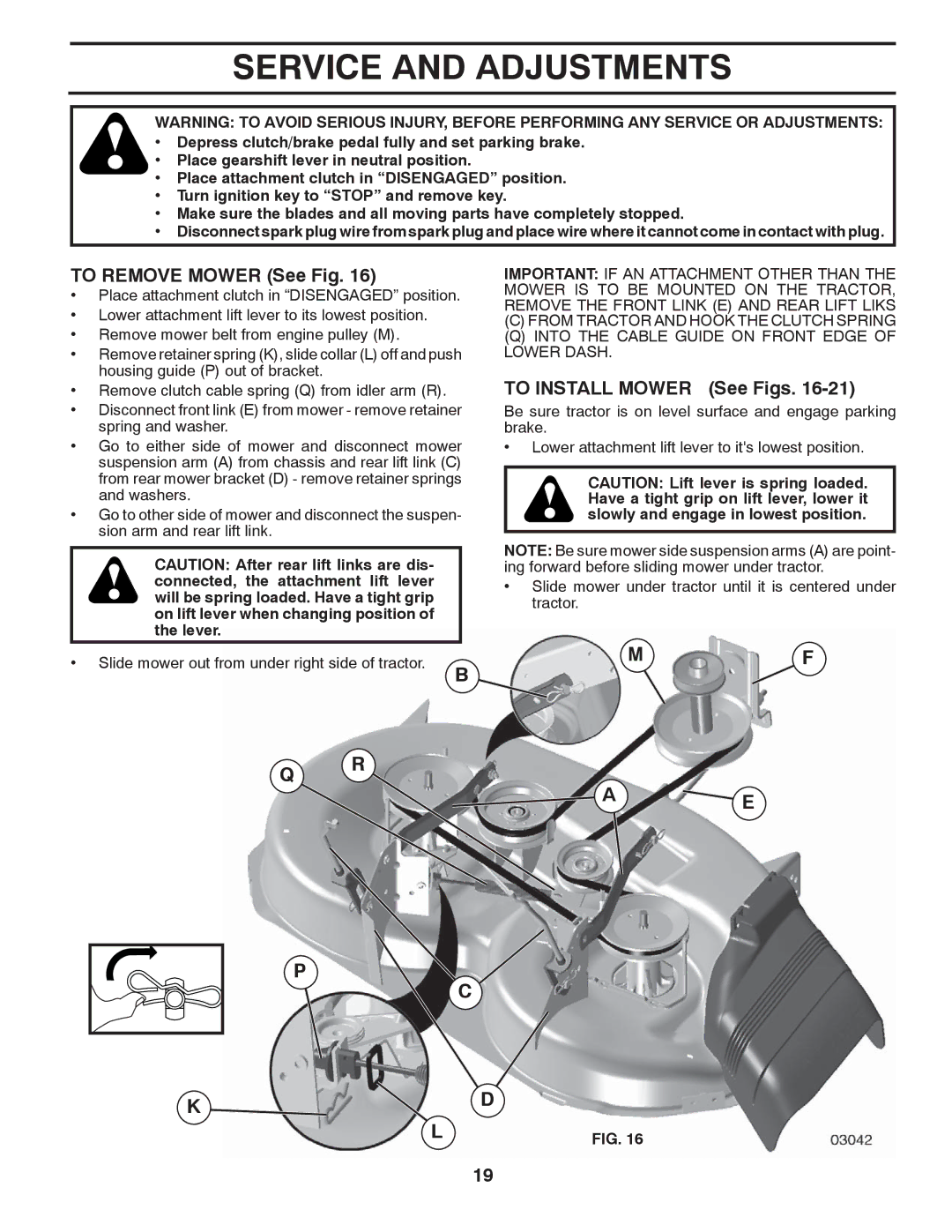 McCulloch 96041011600 manual Service and Adjustments, To Remove Mower See Fig, To Install Mower See Figs 