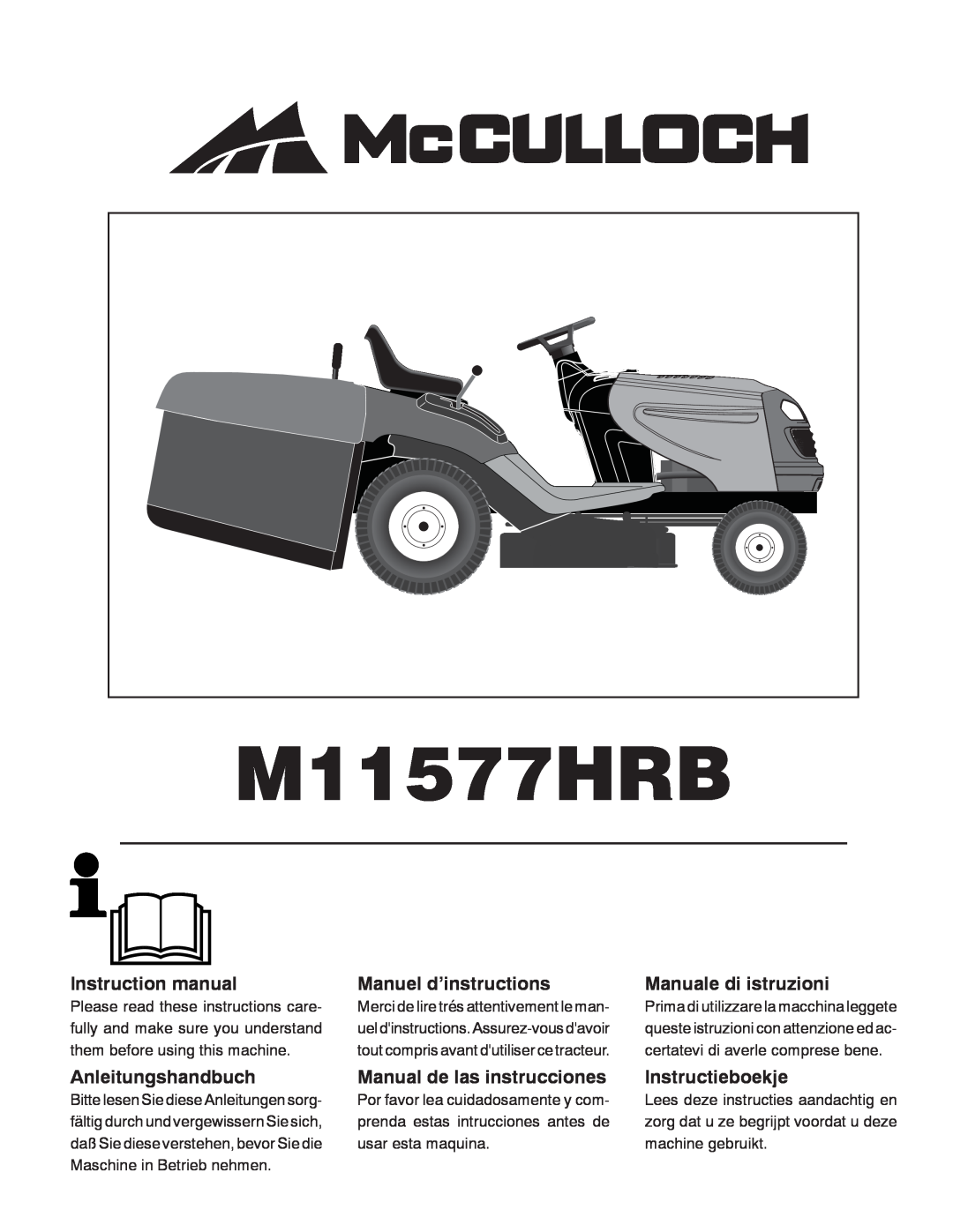 McCulloch M11577HRB instruction manual Instruction manual, Manuel d’instructions, Manuale di istruzioni, Instructieboekje 