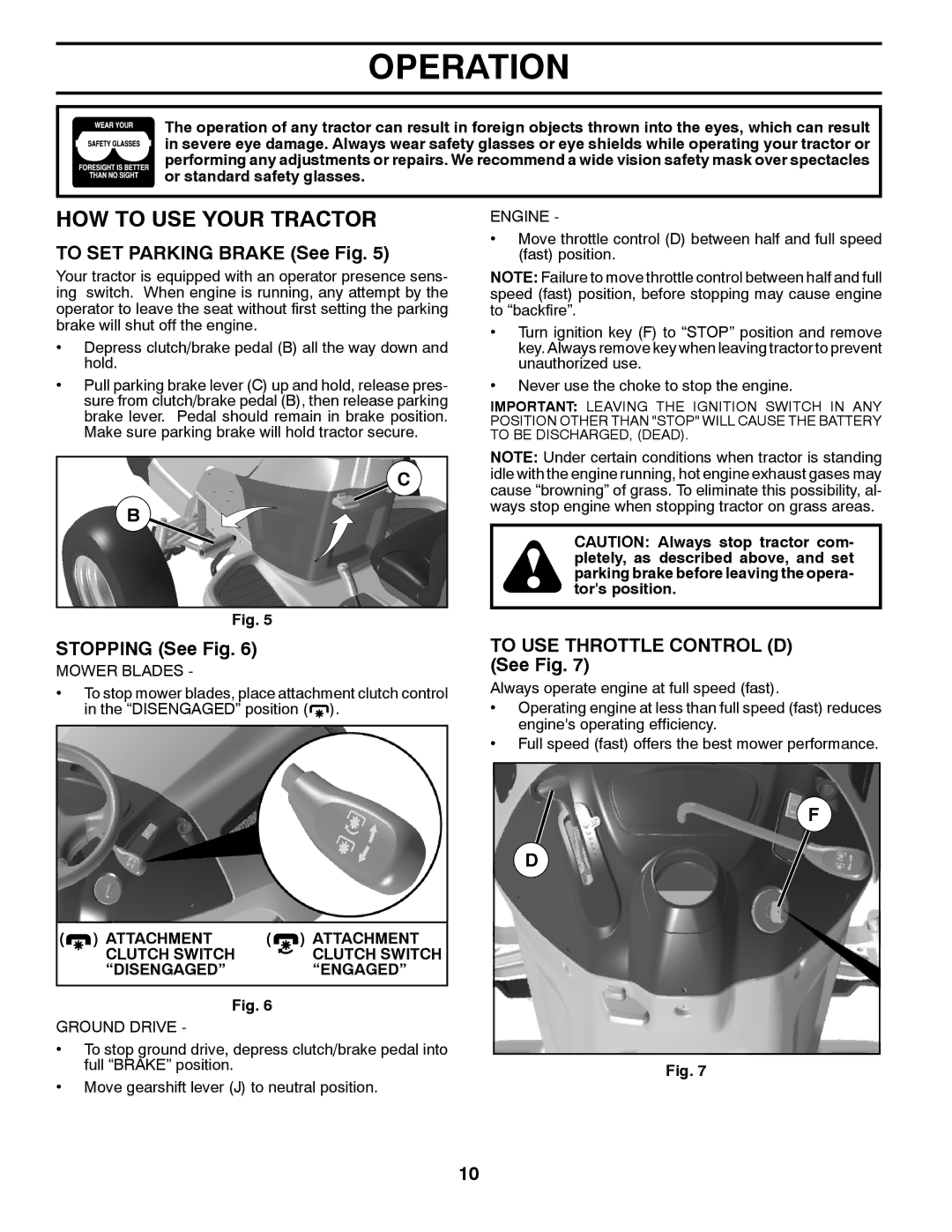 McCulloch 96041017700, 532 43 45-03 manual HOW to USE Your Tractor, To SET Parking Brake See Fig, Stopping See Fig 