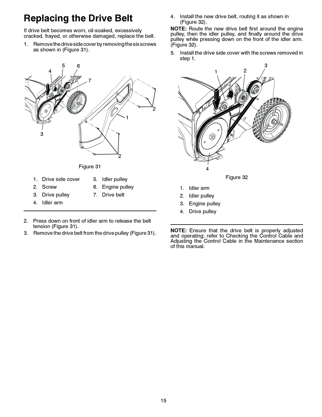 McCulloch 96188000300 owner manual Replacing the Drive Belt 