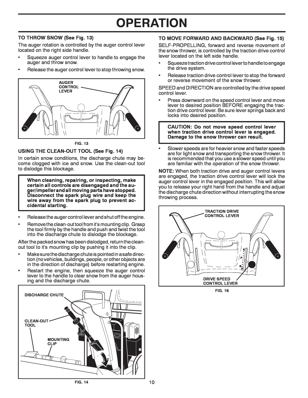 McCulloch 96192004101 owner manual Operation, TO THROW SNOW See Fig, USING THE CLEAN-OUT TOOL See Fig 
