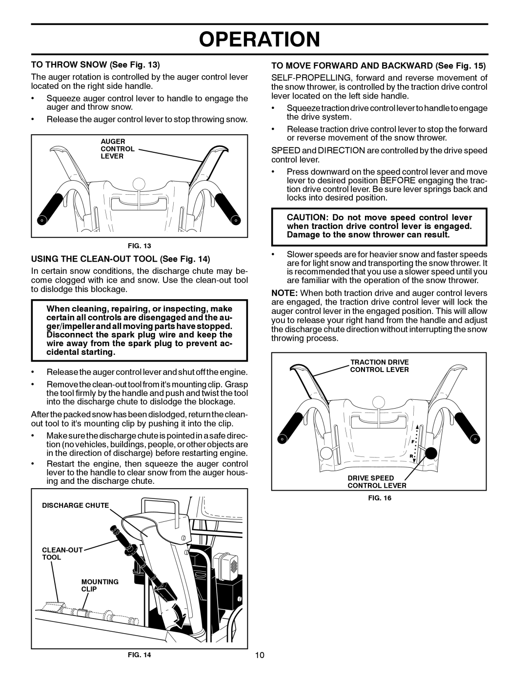 McCulloch 96192004102 owner manual Operation, TO THROW SNOW See Fig, USING THE CLEAN-OUT TOOL See Fig 