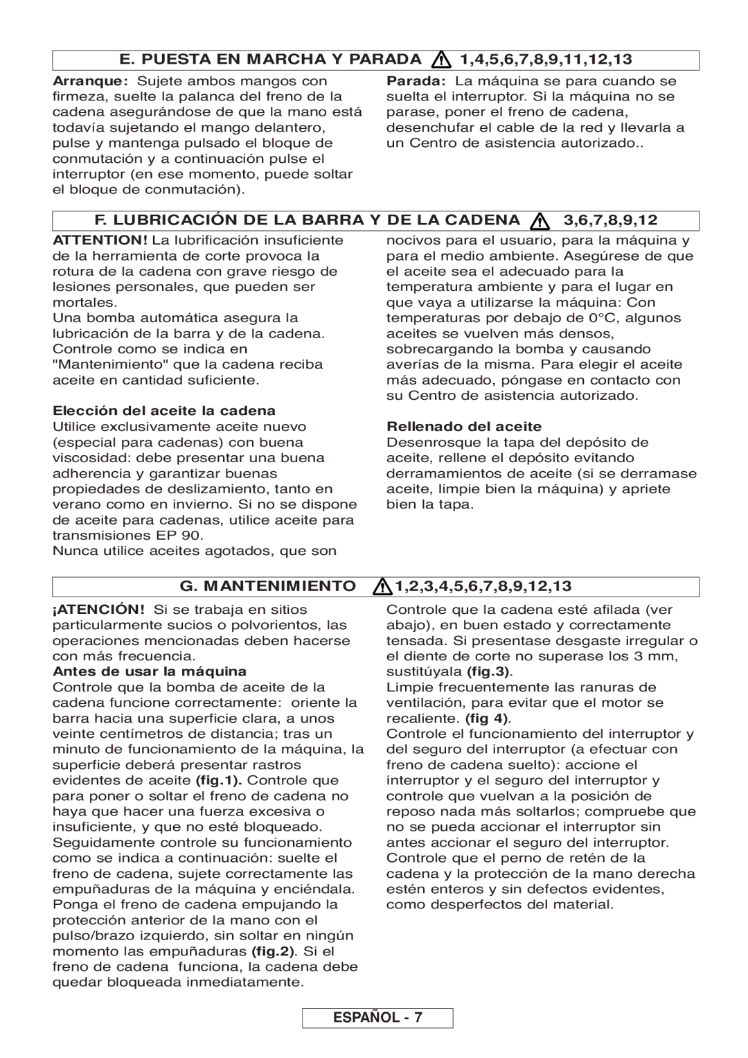 McCulloch Inline 1800 T, 964830401 Puesta EN Marcha Y Parada 1,4,5,6,7,8,9,11,12,13, Mantenimiento 1,2,3,4,5,6,7,8,9,12,13 