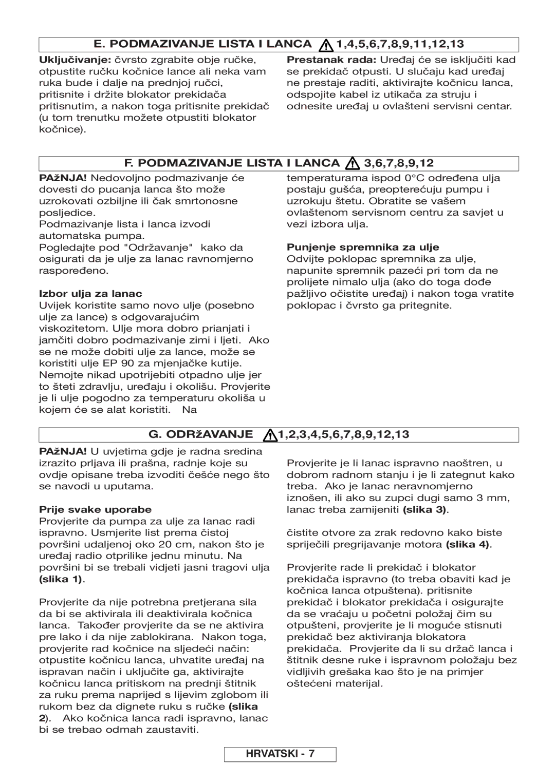 McCulloch Inline 1800 T manual Podmazivanje Lista I Lanca 1,4,5,6,7,8,9,11,12,13, Podmazivanje Lista I Lanca 3,6,7,8,9,12 