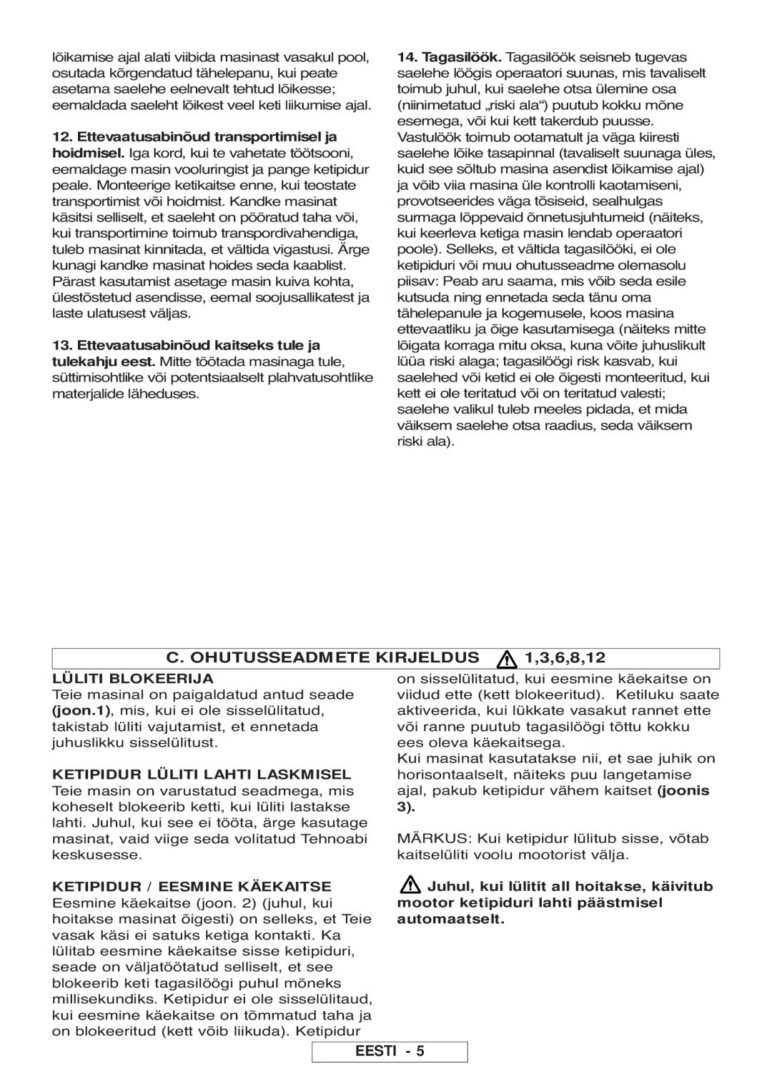 McCulloch Inline 1650, 964830401 Ohutusseadmete Kirjeldus 1,3,6,8,12, Lüliti Blokeerija, Ketipidur / Eesmine Käekaitse 