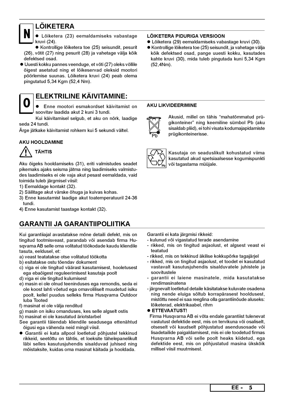 McCulloch 966532001, 966531901, 966531801, 966489001 Lõiketera, Elektriline Käivitamine, Garantii JA Garantiipoliitika 