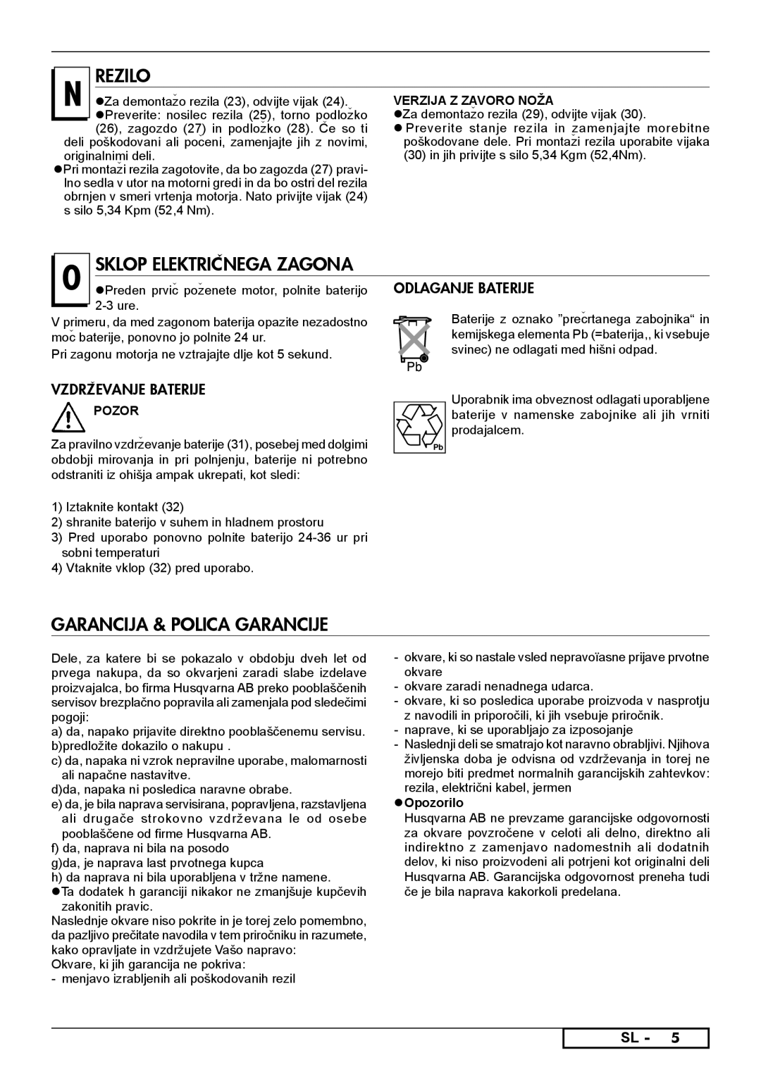 McCulloch 966531801, 966531901 Rezilo, Sklop Elektricnega Zagona, Garancija & polica garancije, Verzija Z Zavoro Noža 