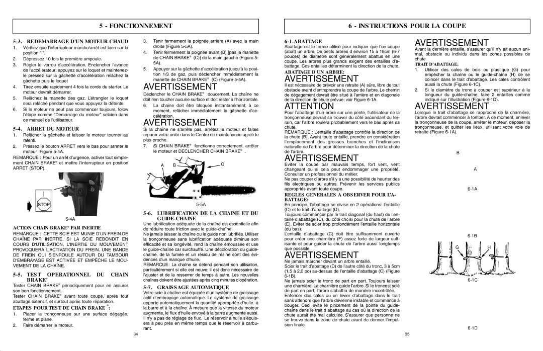 McCulloch 966993701, 9096311037 user manual Fonctionnement Instructions Pour LA Coupe 