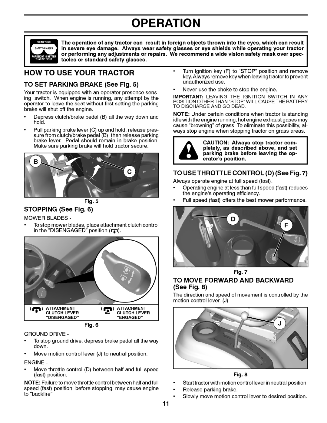 McCulloch M17538H manual HOW to USE Your Tractor, To SET Parking Brake See Fig, To USE Throttle Control D See Fig 