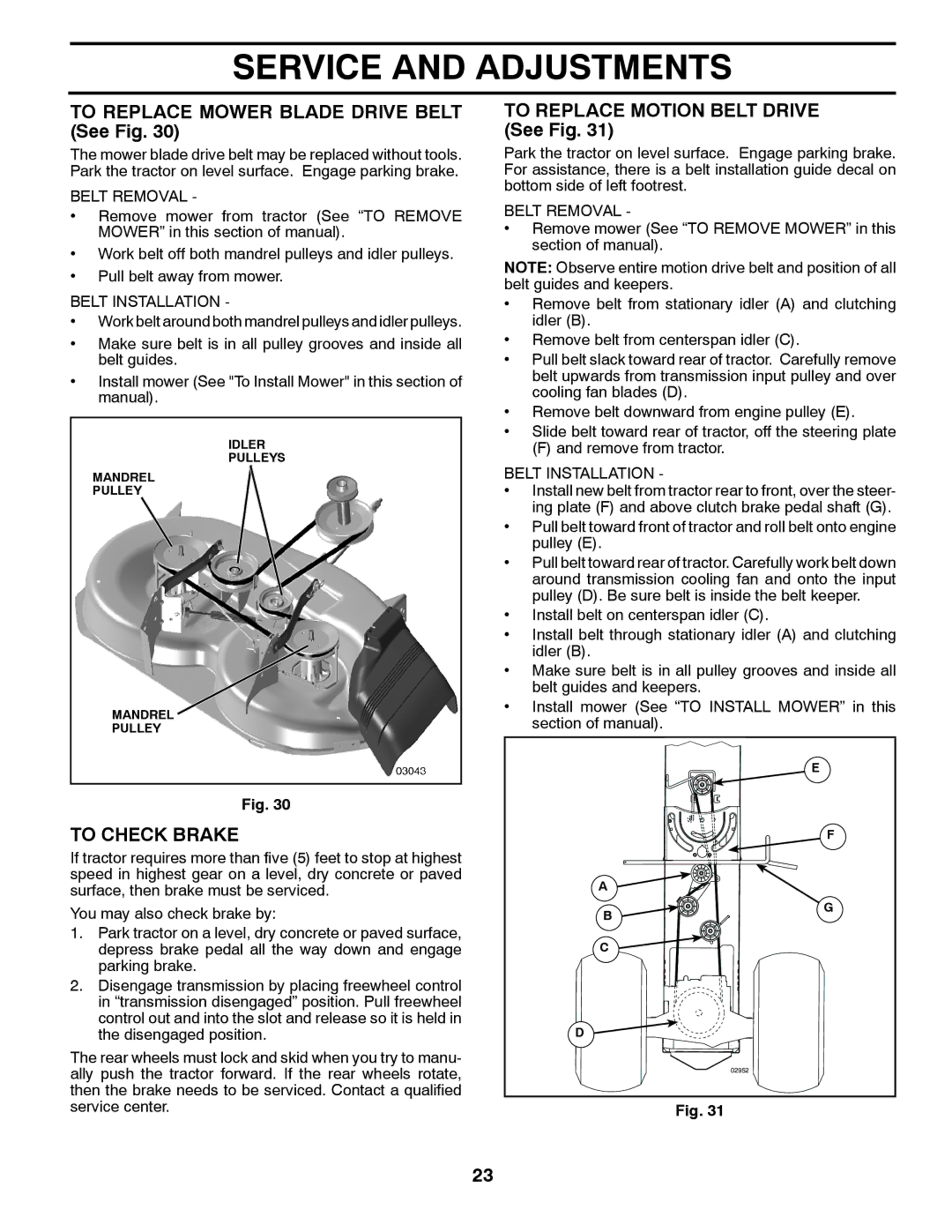 McCulloch M17538H manual To Replace Mower Blade Drive Belt See Fig, To Check Brake, To Replace Motion Belt Drive See Fig 