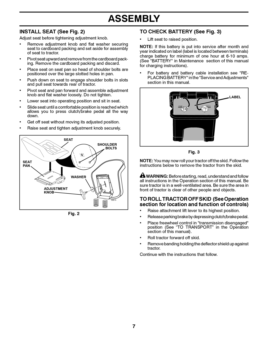 McCulloch M17538H manual Install Seat See Fig, To Check Battery See Fig 