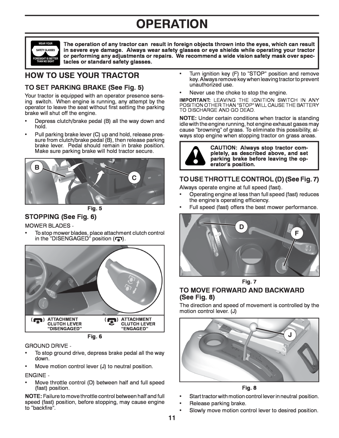 McCulloch M17538H How To Use Your Tractor, Operation, TO SET PARKING BRAKE See Fig, TO USE THROTTLE CONTROL D See Fig 