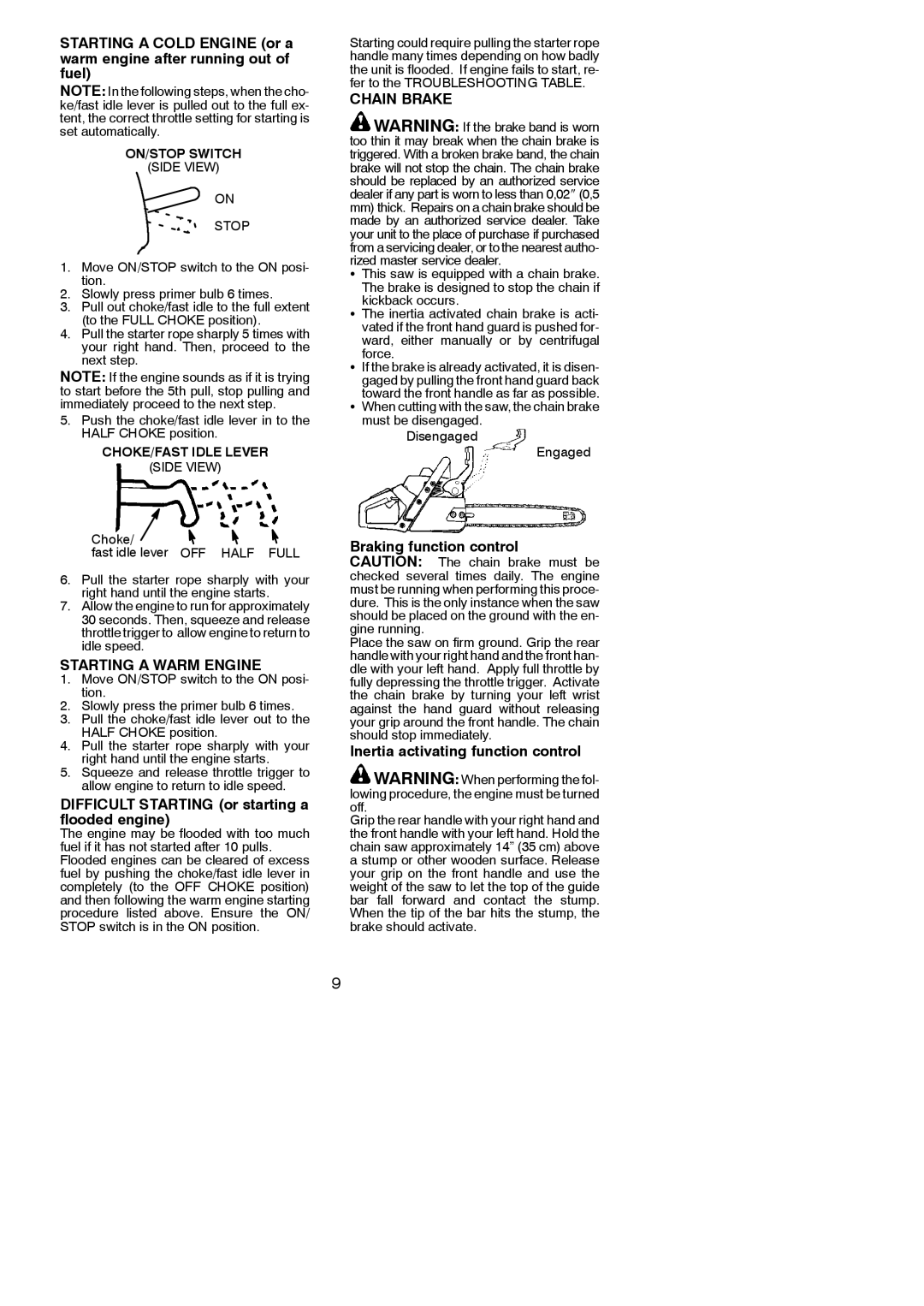 McCulloch M3616, M3414 Starting a Warm Engine, Difficult Starting or starting a flooded engine, Chain Brake 