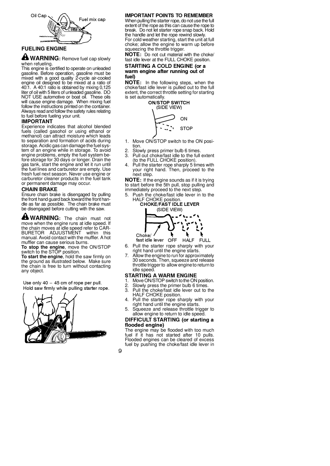 McCulloch M4218, M3816 instruction manual Fueling Engine, Chain Brake, Important Points to Remember, Starting a Warm Engine 