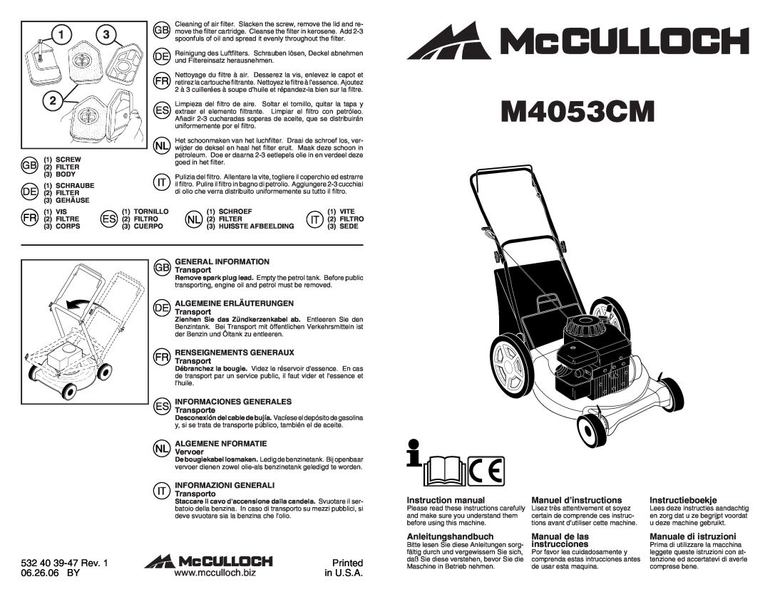 McCulloch M4053CM instruction manual 532 40 39-47Rev, Printed, 06.26.06 BY, in U.S.A, Manuel d’instructions, Manual de las 